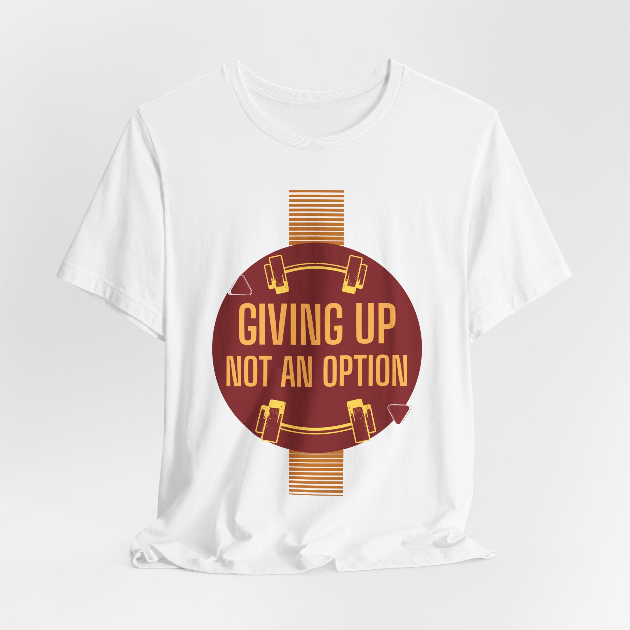 Motivational Fitness  Unisex T-Shirt - Giving Up Not an Option, Gym Shirt, Workout Tee, Exercise Gift, Casual Wear