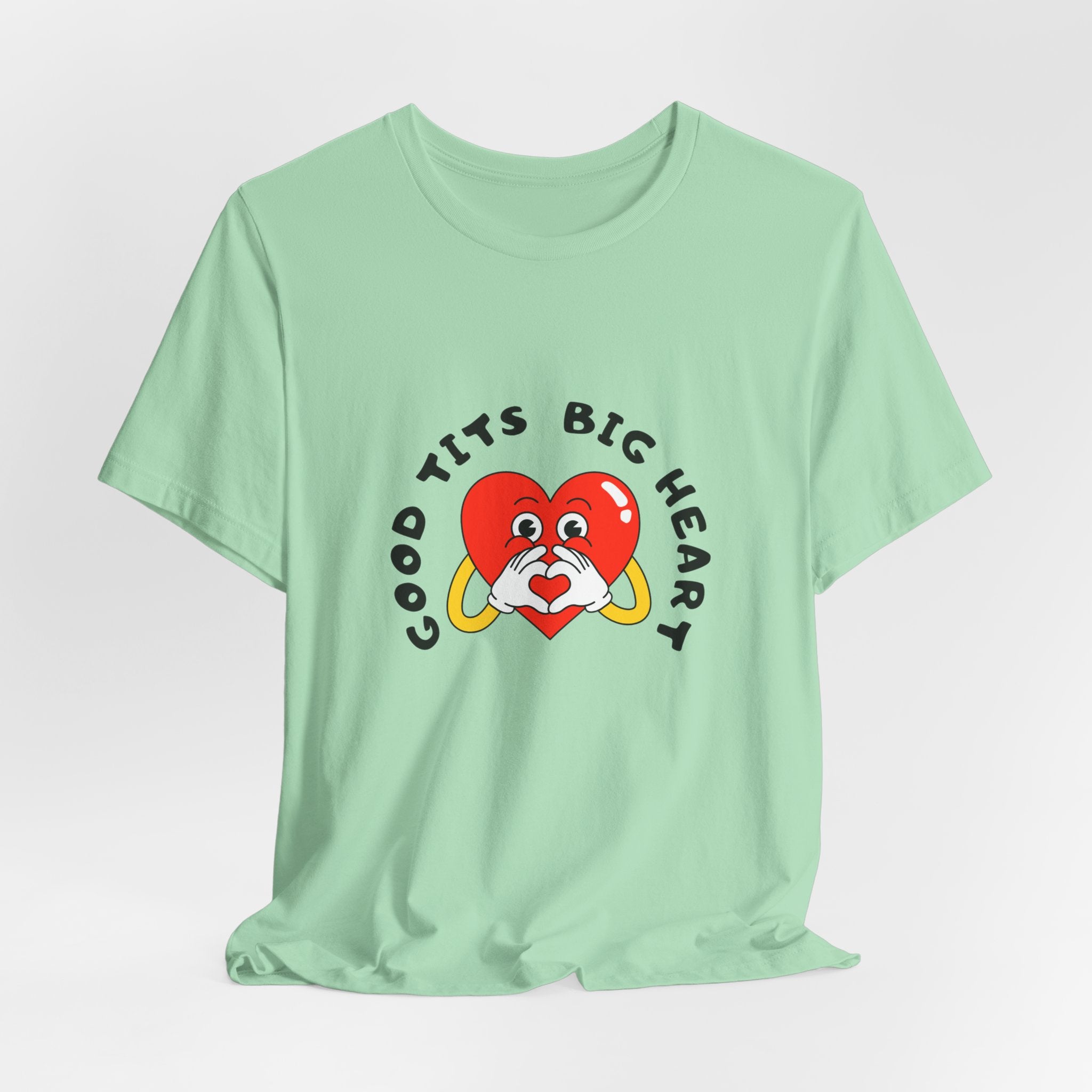 Funny Workout T-Shirt    Good Tits -  Big Heart  Unisex Tee Shirt