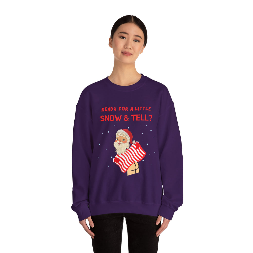 Funny and Naughty Christmas Unisex Crewneck Sweatshirt — "Ready for a Little Snow & Tell?" Santa Graphic