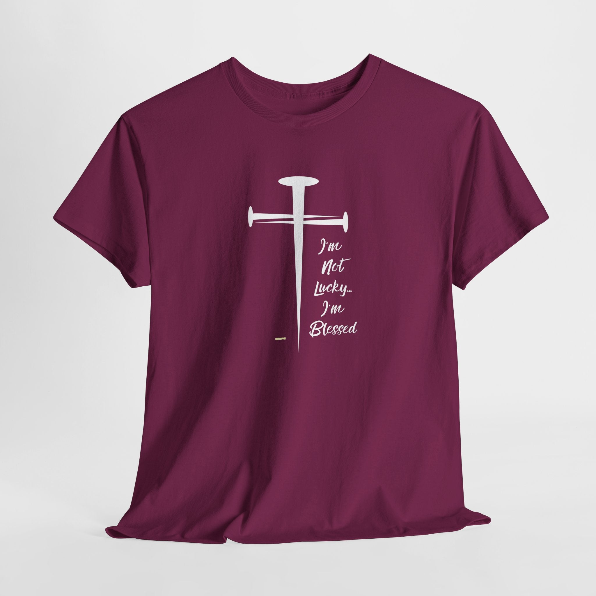 Faith Affirmation  I'm NOT Lucky...I'm Blessed Comfortable Unisex Heavy Cotton Tee for Comfortable Everyday Wear