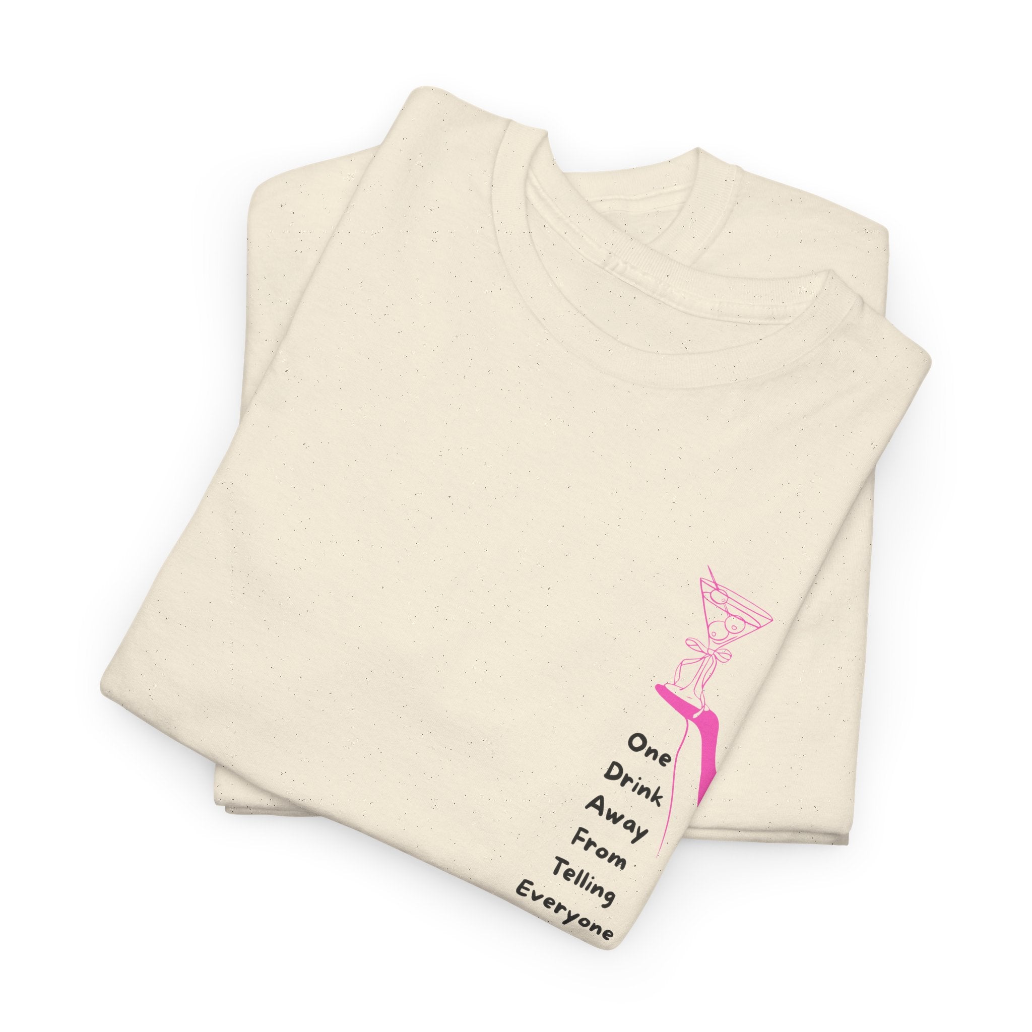 Funny and Catty One Drink Away From...Unisex Heavy Cotton Tee - Shirt