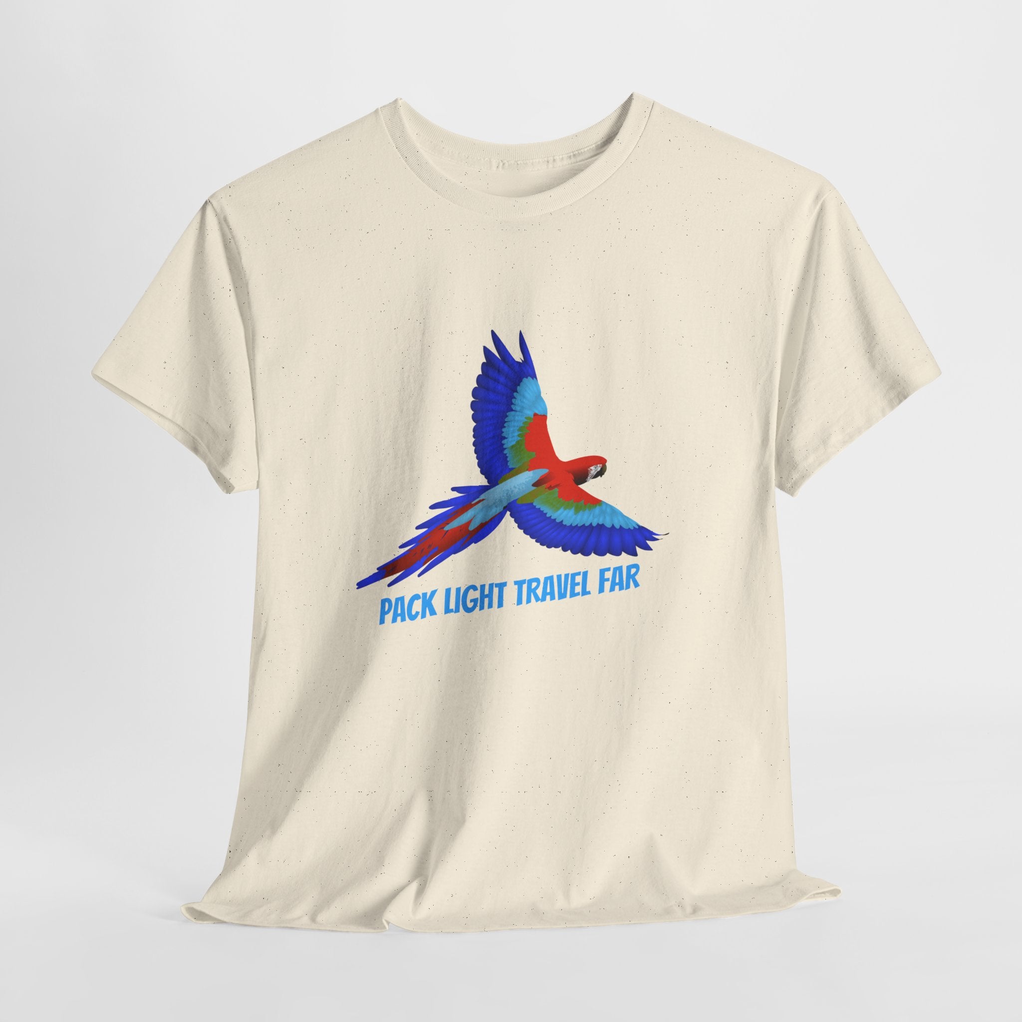 The Perfect Travel philosophy... Pack Light Travel Far  with Colorful Macaw Unisex T shirt