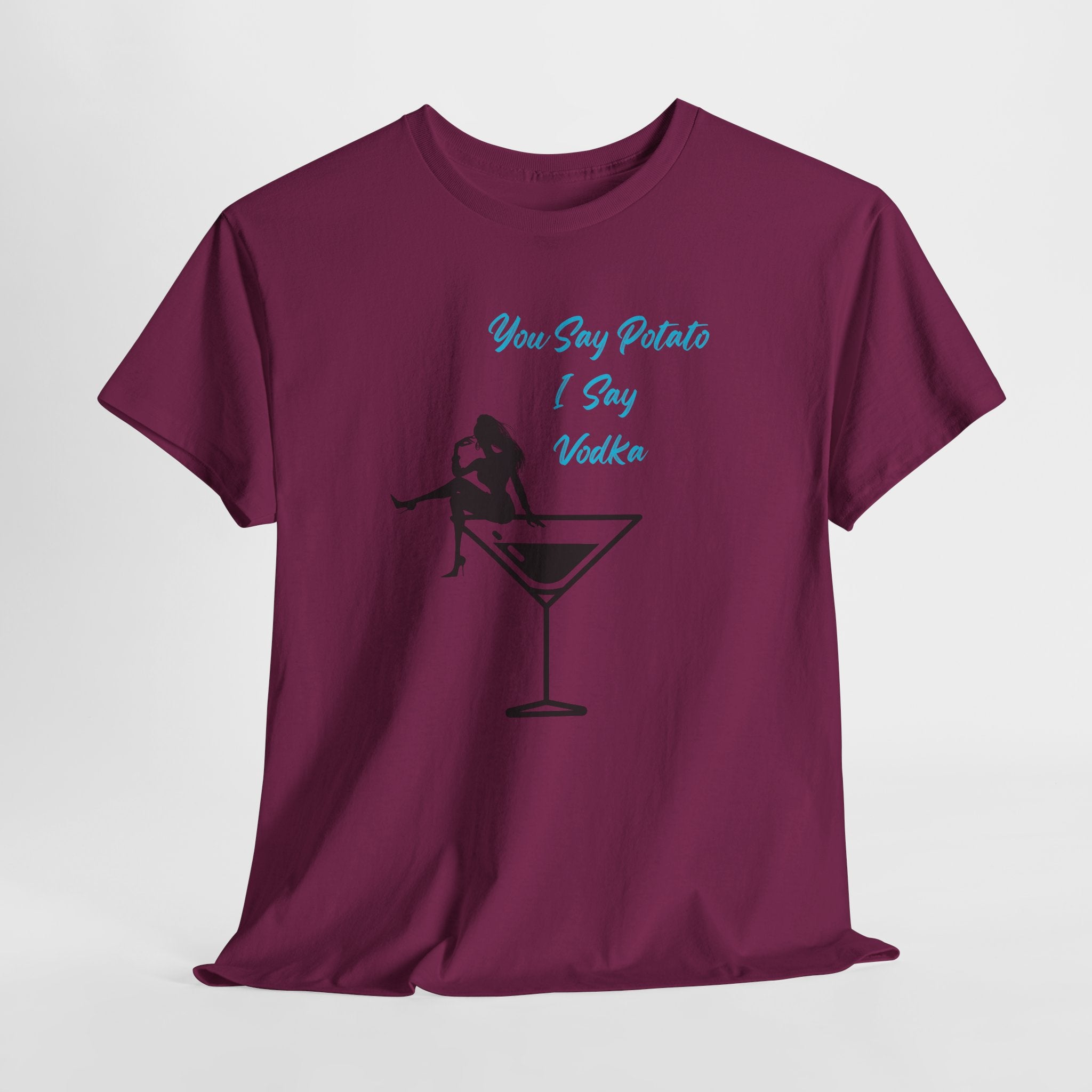 Fun Cocktail Vibes Tee — "You Say Potato I Say Vodka" Martini Graphic  Unisex Heavy Cotton T‑Shirt