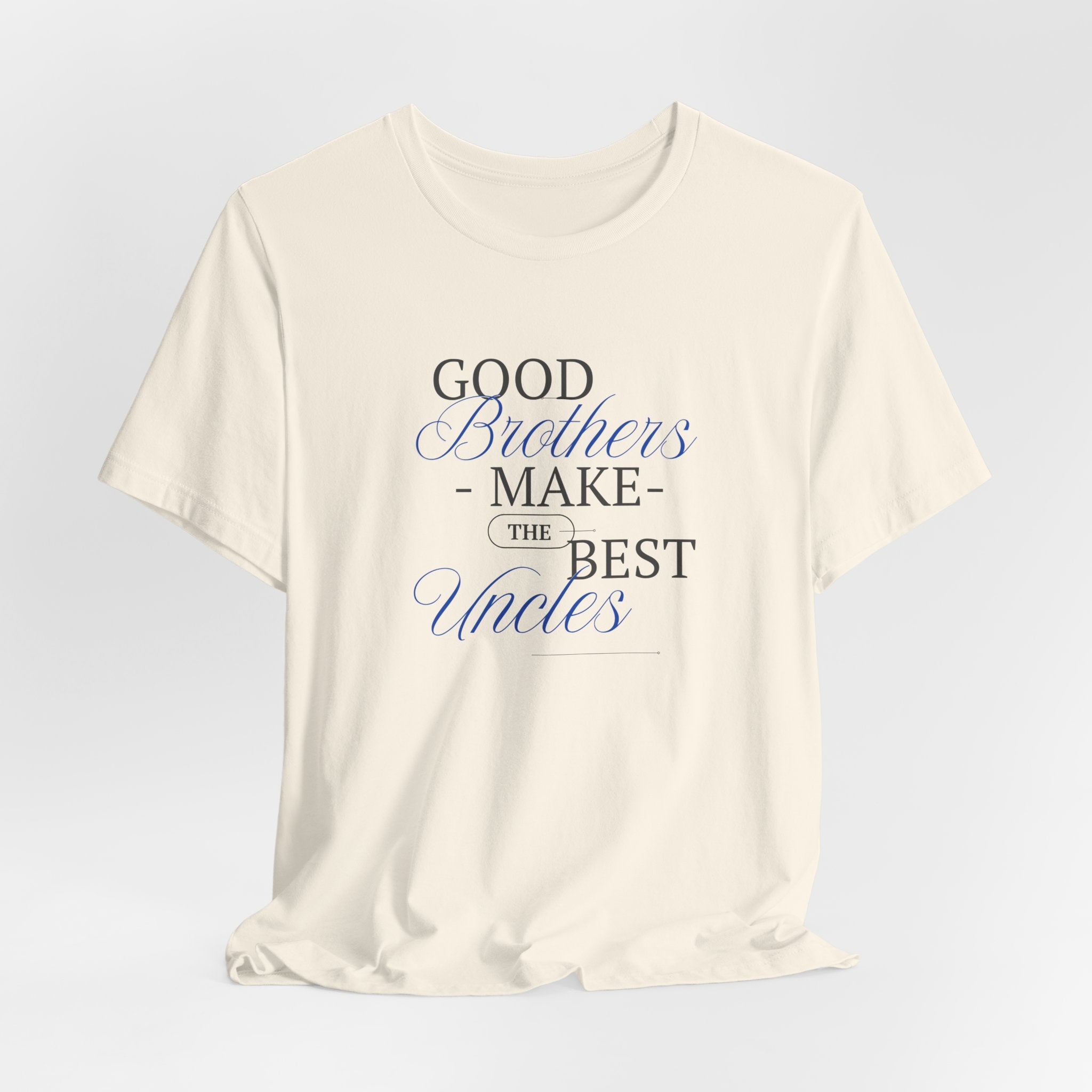 Appreciative Good Brothers Make the Best Uncles Unisex Heavy Cotton Tee Shirt