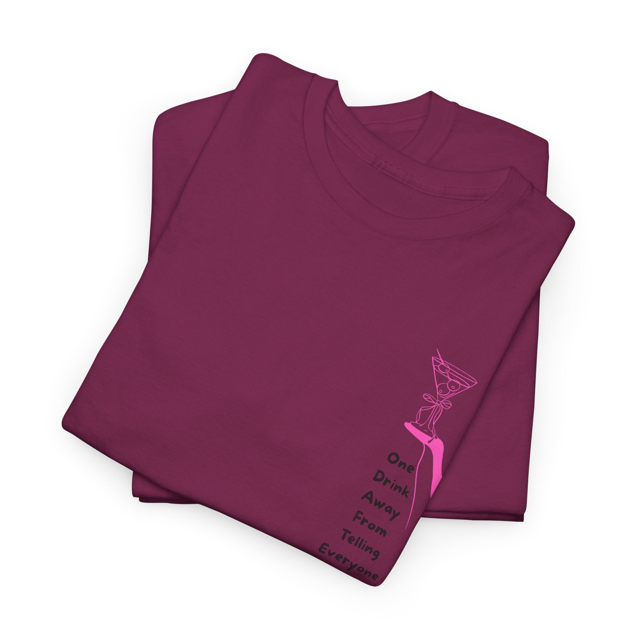Funny and Catty One Drink Away From...Unisex Heavy Cotton Tee - Shirt