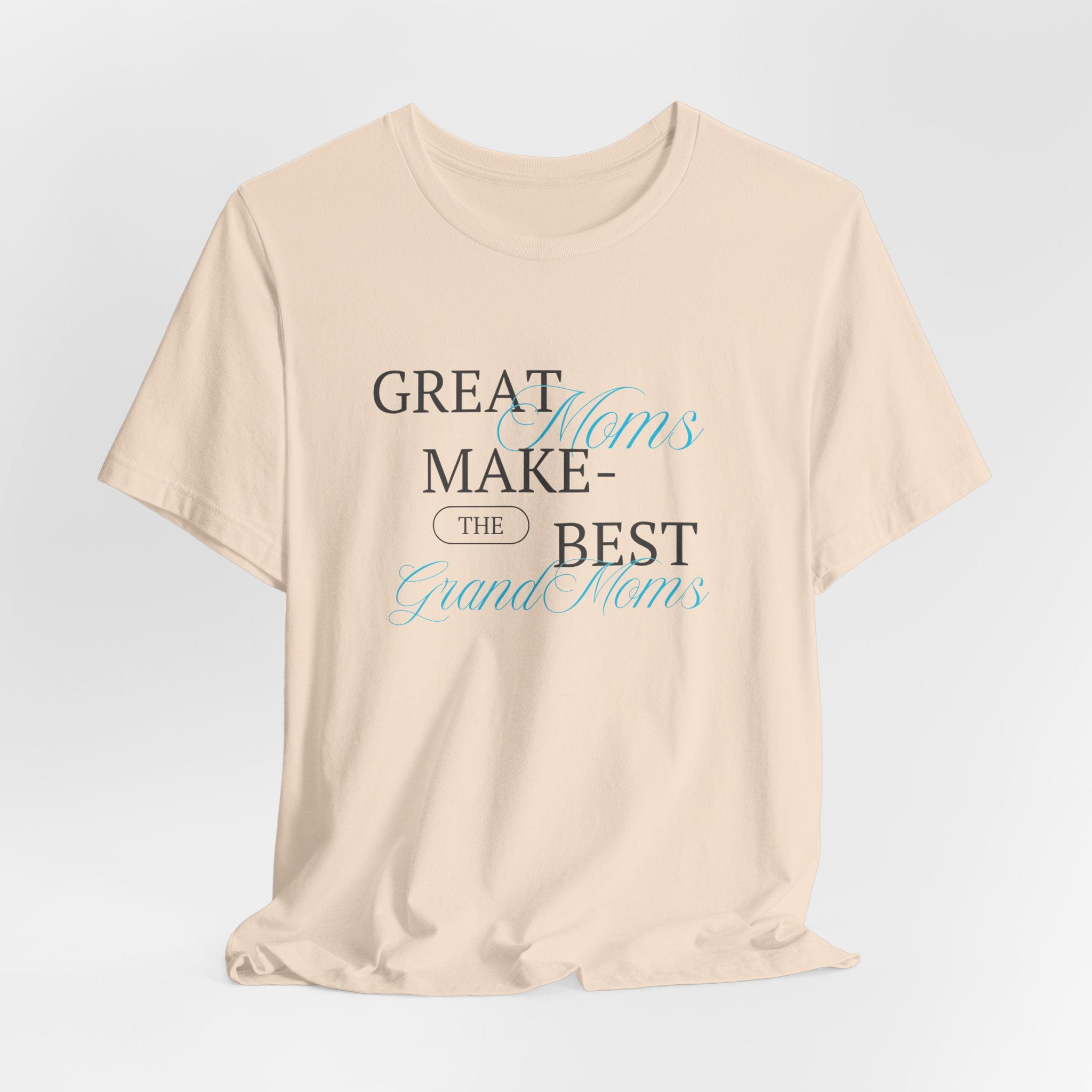 You'll Make Her Smile with this Fun and Heart Warming Great Moms Make the Best Grand Moms Unisex Heavy Cotton Tee Shirt