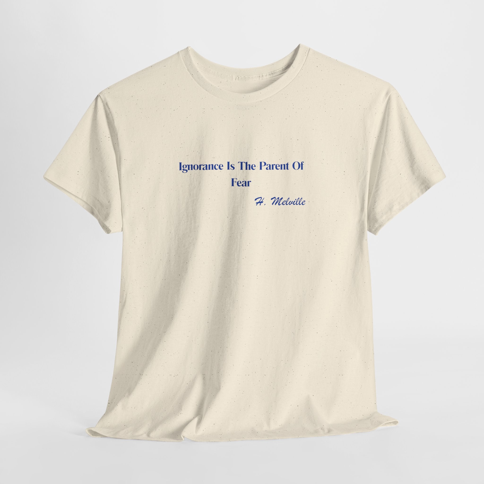 Thought Provoking Herman Melville Quote Unisex Heavy Cotton Tee — "Ignorance Is The Parent Of Fear" Minimalist Graphic T-Shirt