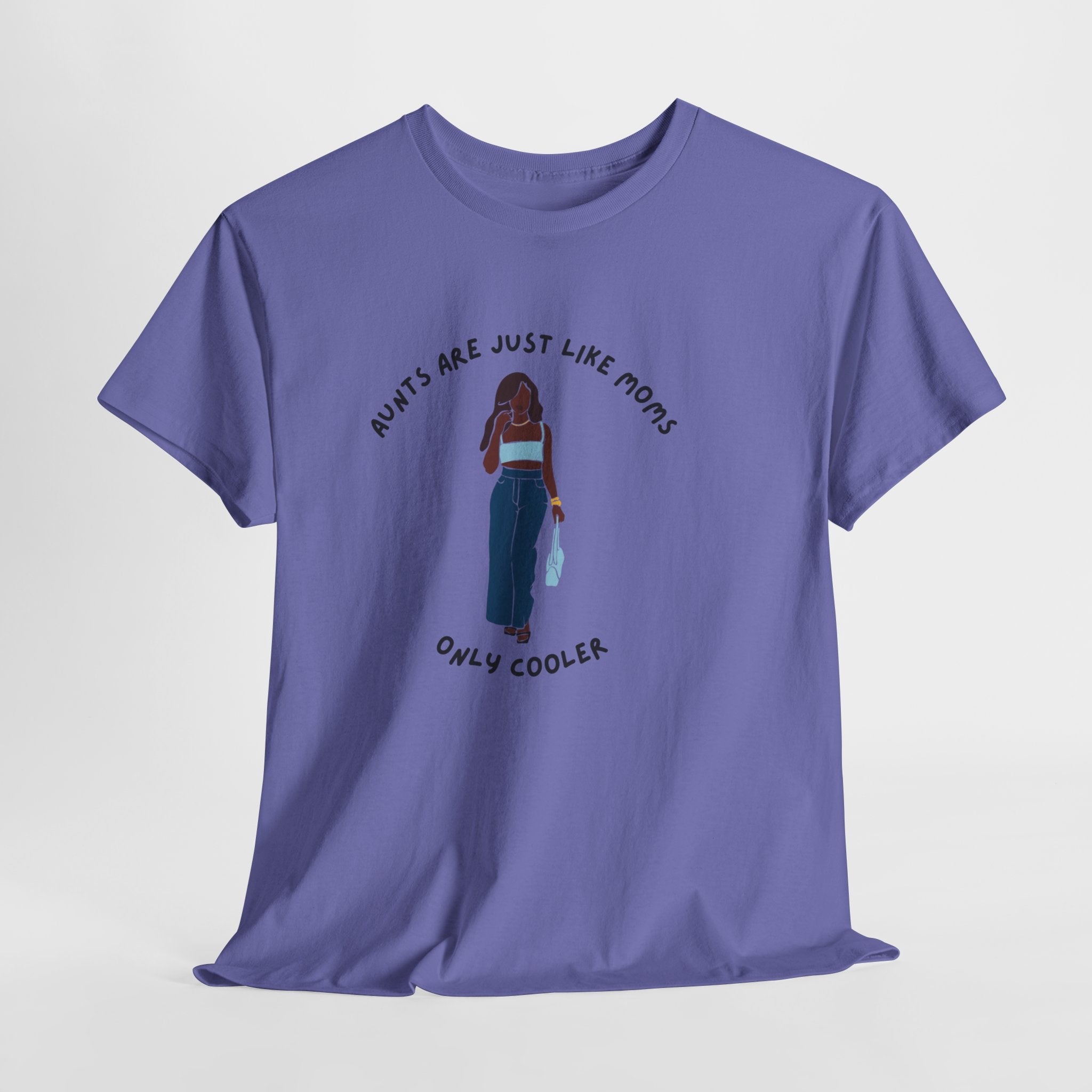 Fun - Cool Aunts Deserve a Shirt Too - Unisex Heavy Cotton Tee