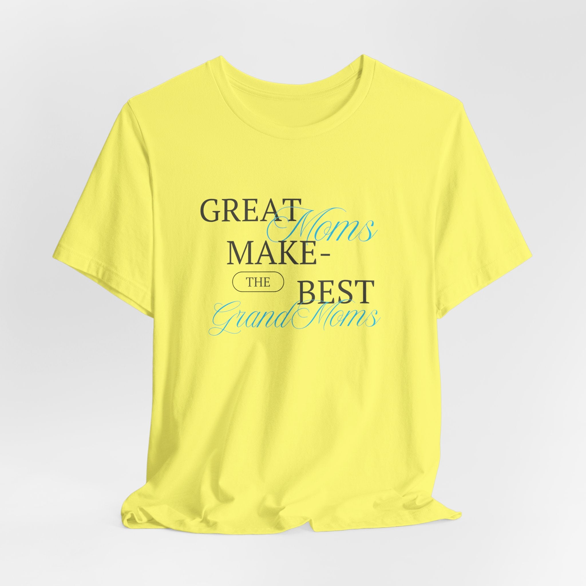 You'll Make Her Smile with this Fun and Heart Warming Great Moms Make the Best Grand Moms Unisex Heavy Cotton Tee Shirt