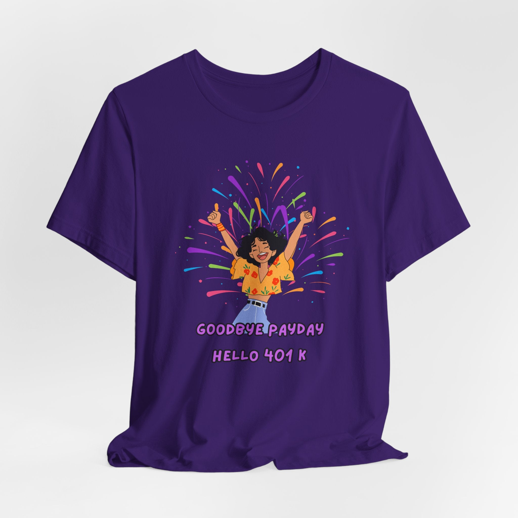 Celebrate Your Hard Work with this "Goodbye Payday....Hello 401 K!"  Start your Retirement with a Laugh, Fun Unisex heavy Cotton Tee
