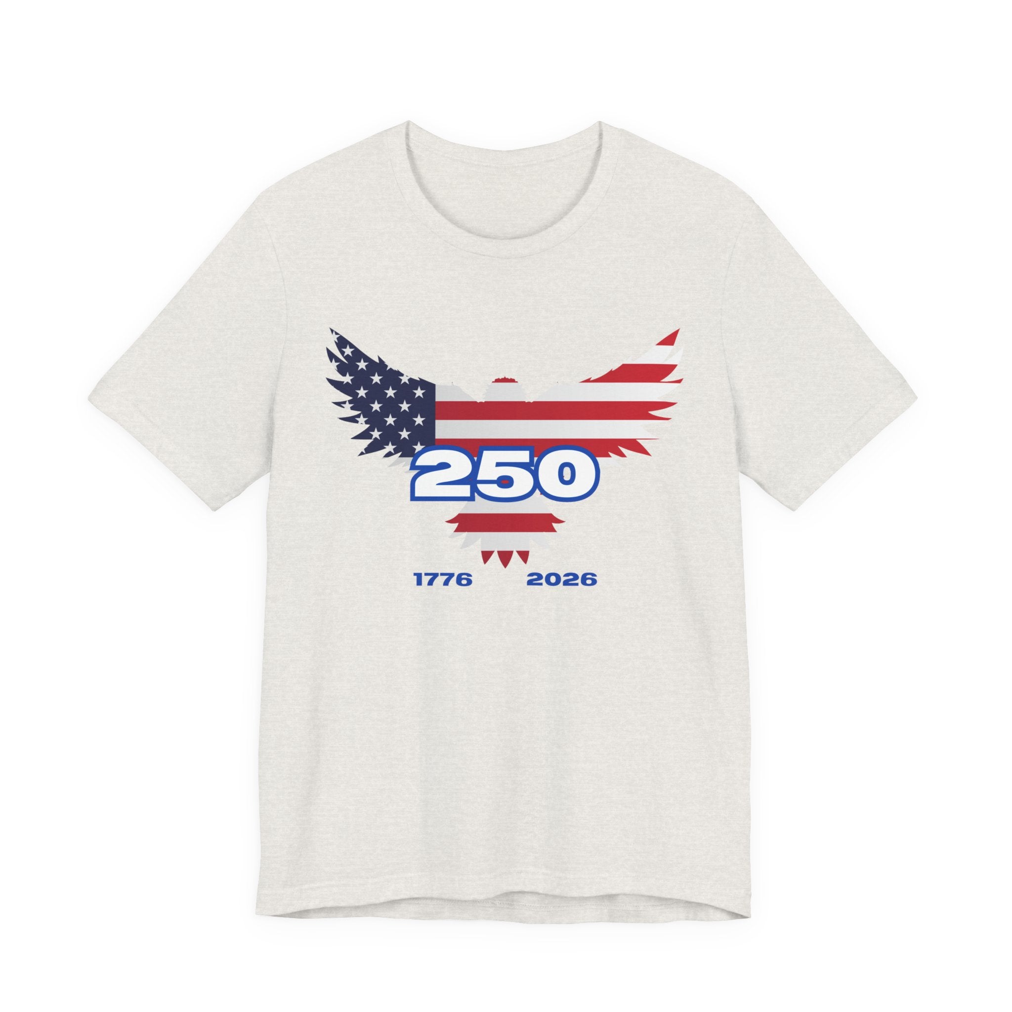 Patriotic Eagle  250th USA Birthday Graphic Tee, Unisex USA Independence Day Shirt, 250th Anniversary Apparel, American Pride T-Shirt, Fourth of July Outfit