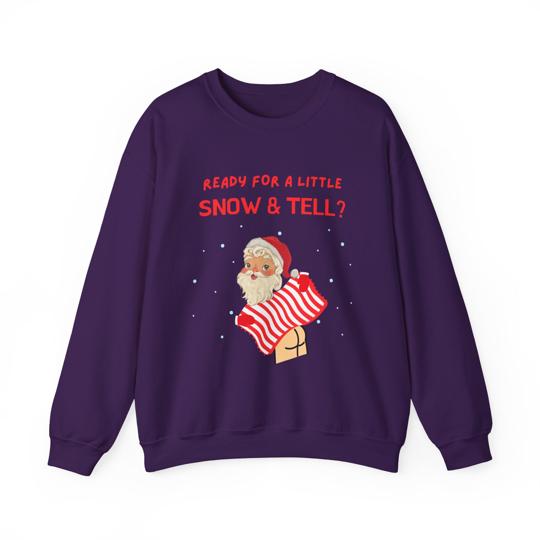 Funny and Naughty Christmas Unisex Crewneck Sweatshirt — "Ready for a Little Snow & Tell?" Santa Graphic
