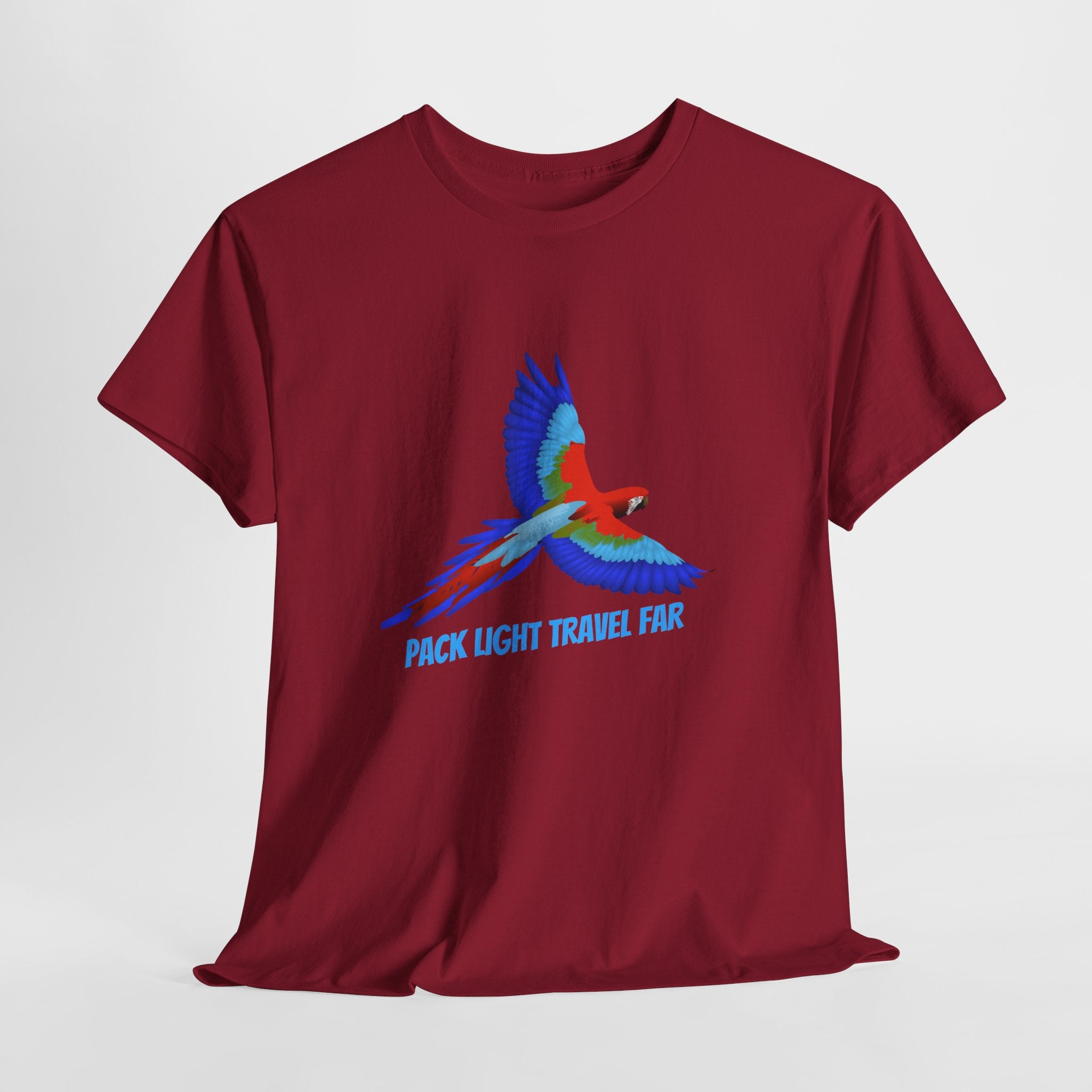 The Perfect Travel philosophy... Pack Light Travel Far  with Colorful Macaw Unisex T shirt