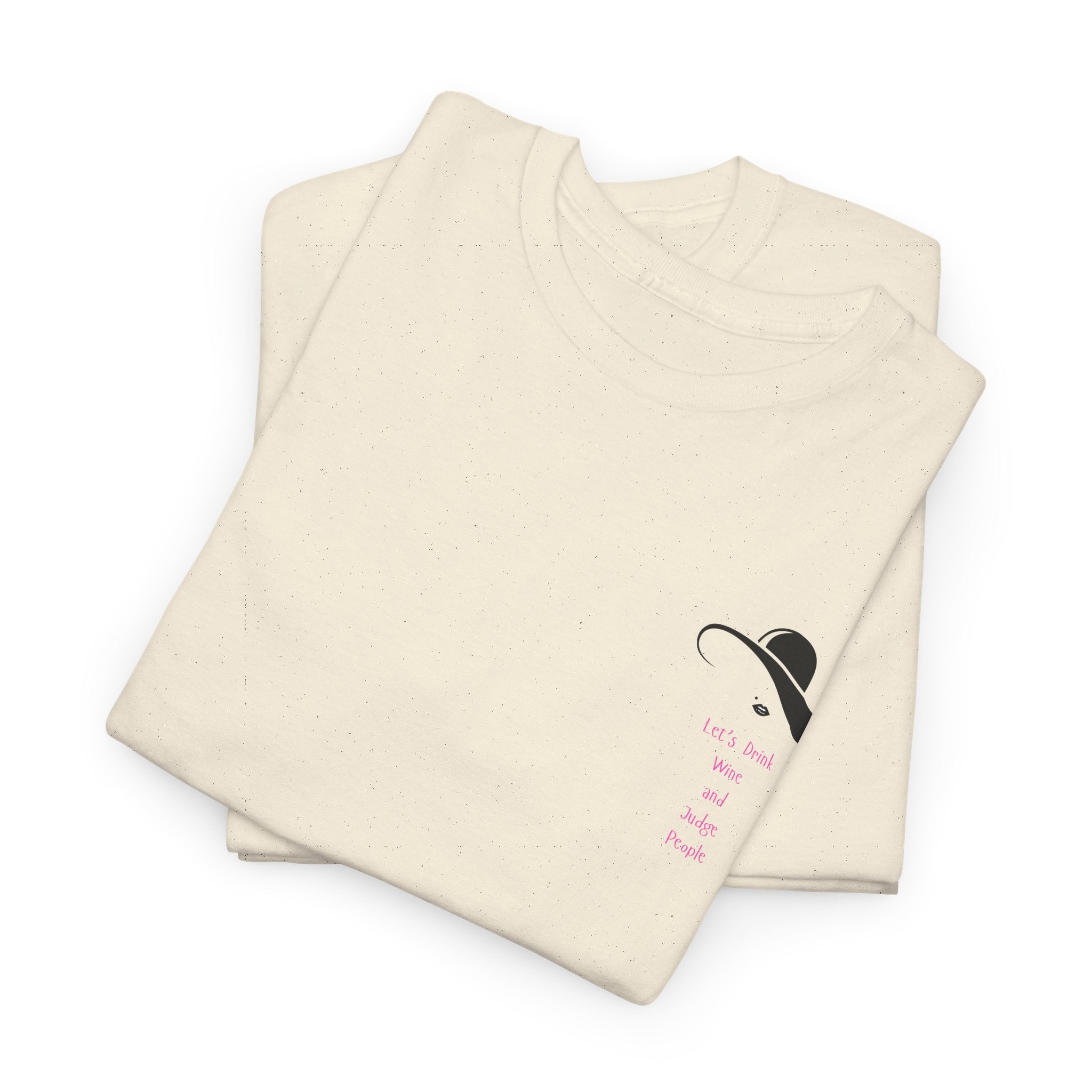 Funny  with a side of Bitch  Lets Drink Wine and Judge People Unisex Heavy Cotton Tee - Casual Style, Beach Day Shirt, Gift for Friends, Graphic T-shirt, Everyday Wear, Holiday Essential