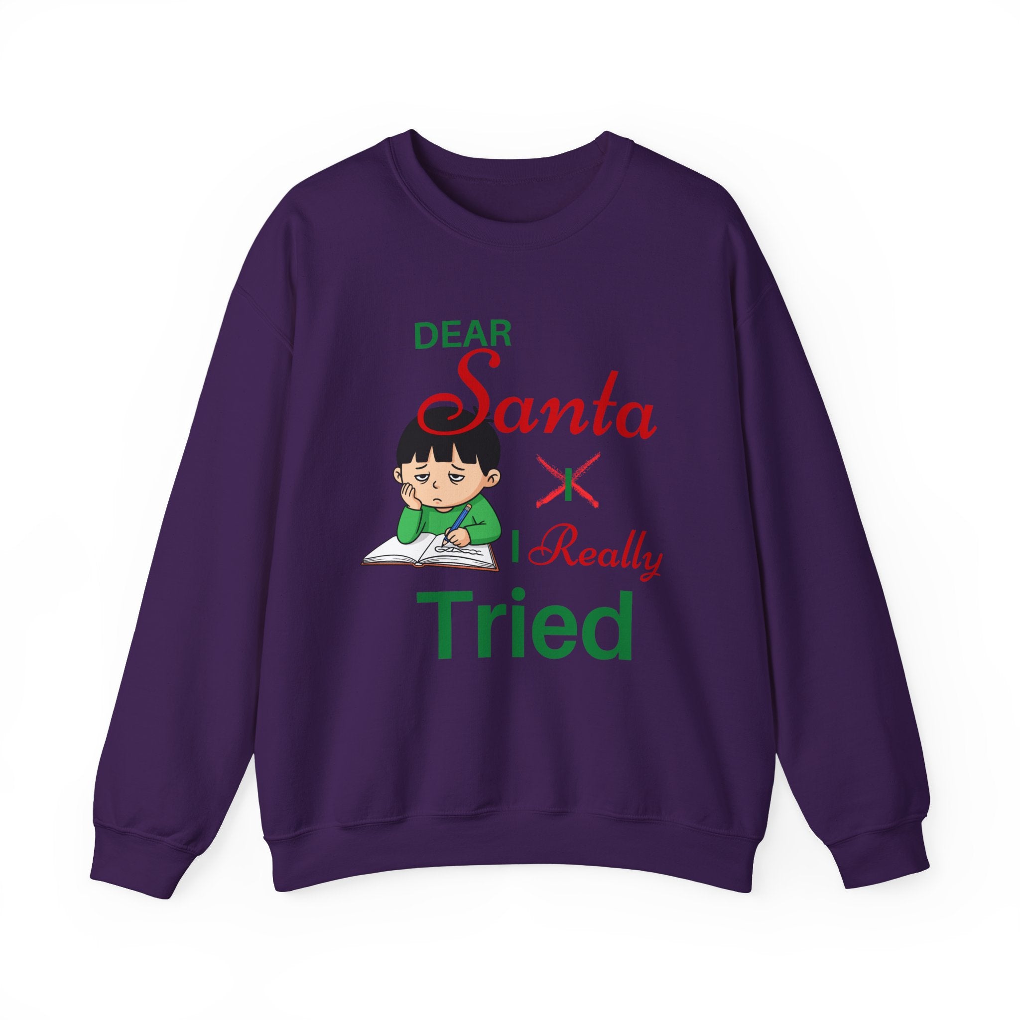 Cute "Dear Santa I Really Tried" Kids  (or Adults) Christmas Unisex Crewneck Sweatshirt
