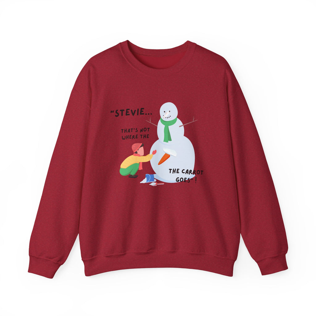 Funny Snowman Design: “Stevie... That’s Not Where The Carrot Goes!” Crewneck Unisex Holiday Sweatshirt