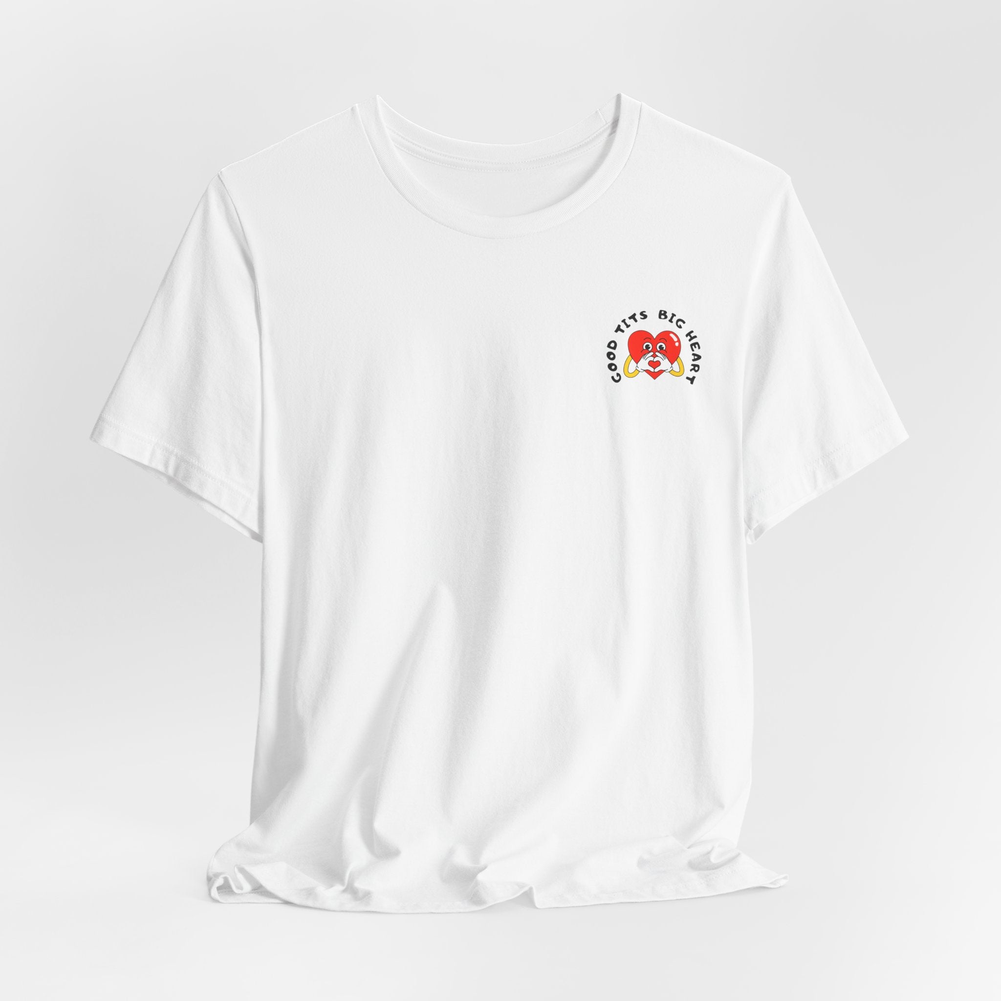 Funny  Good Tits/Big Heart Unisex Tee Shirt Design  Great for Workouts