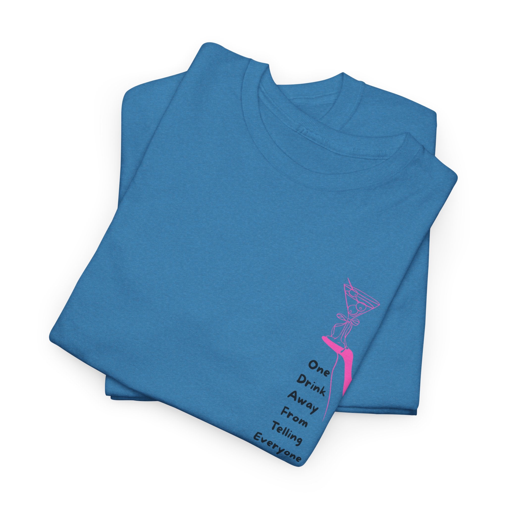 Funny and Catty One Drink Away From...Unisex Heavy Cotton Tee - Shirt
