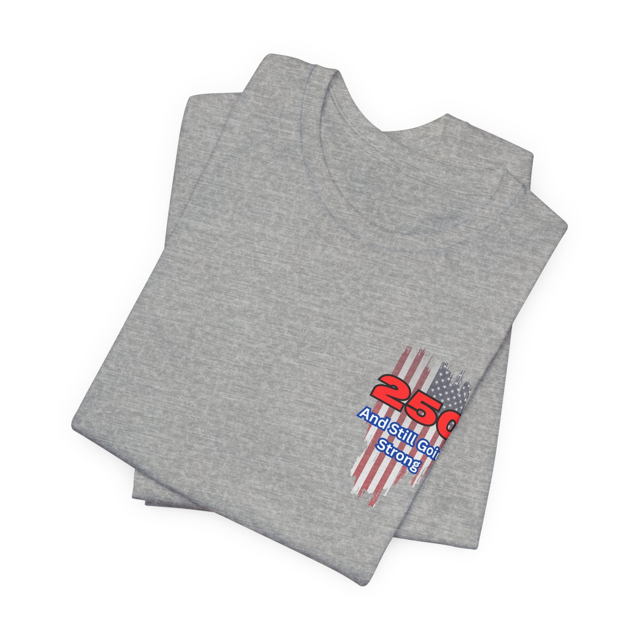 Patriotic 250th Birthday USA  Short Sleeve Tee -Stars & Stripes, Unisex Tee for Celebrations, American Pride, Holiday Tee, Gift Idea