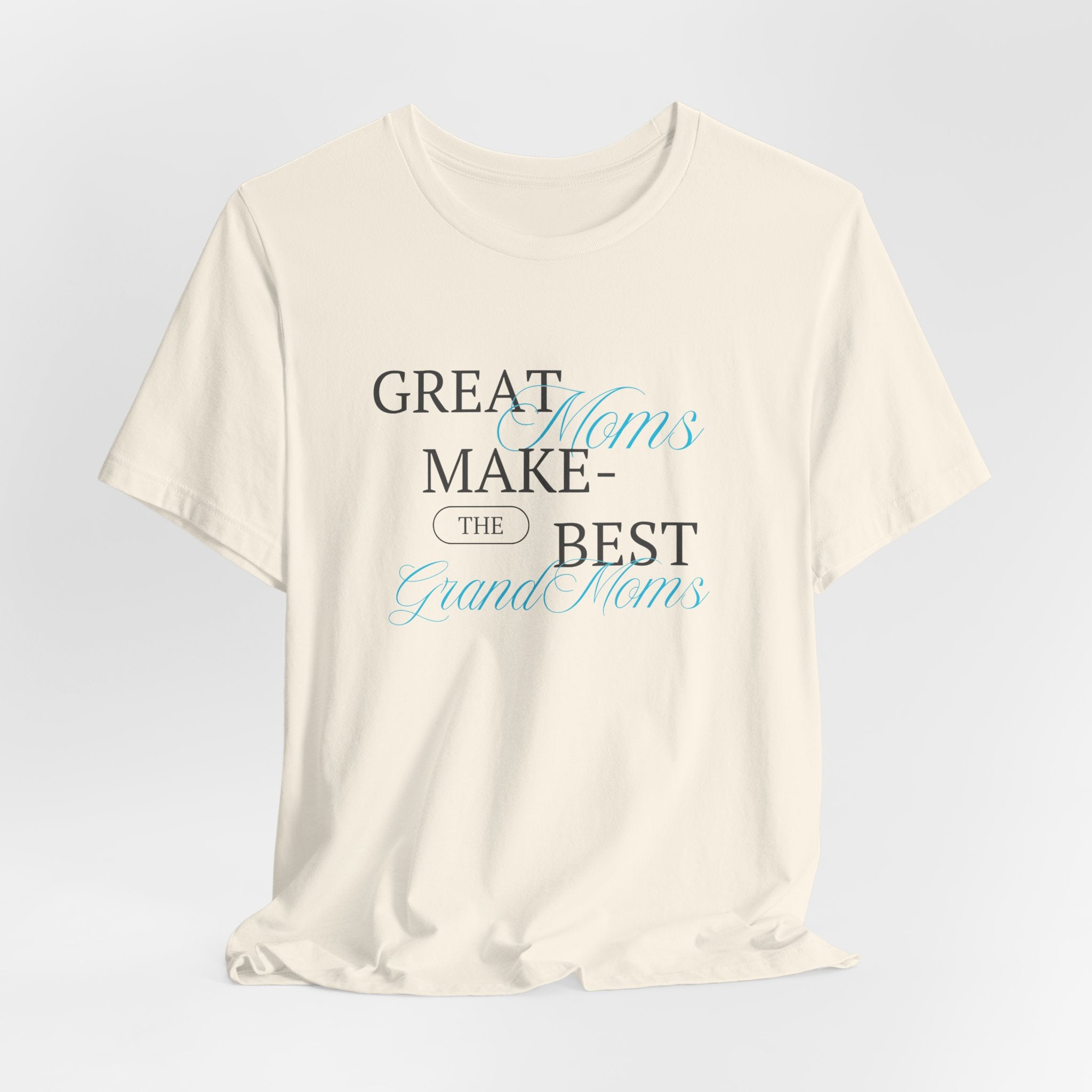 You'll Make Her Smile with this Fun and Heart Warming Great Moms Make the Best Grand Moms Unisex Heavy Cotton Tee Shirt