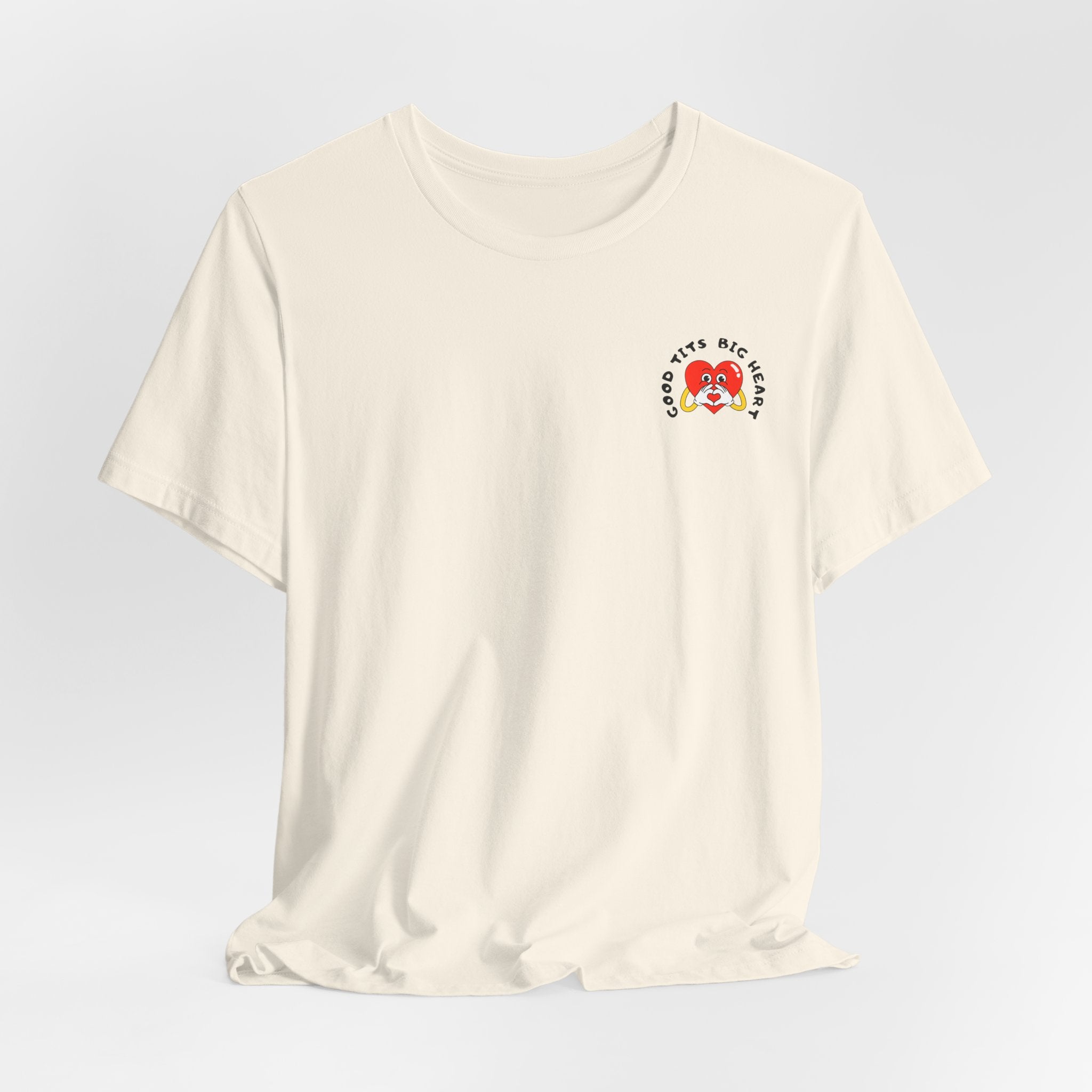 Funny  Good Tits/Big Heart Unisex Tee Shirt Design  Great for Workouts