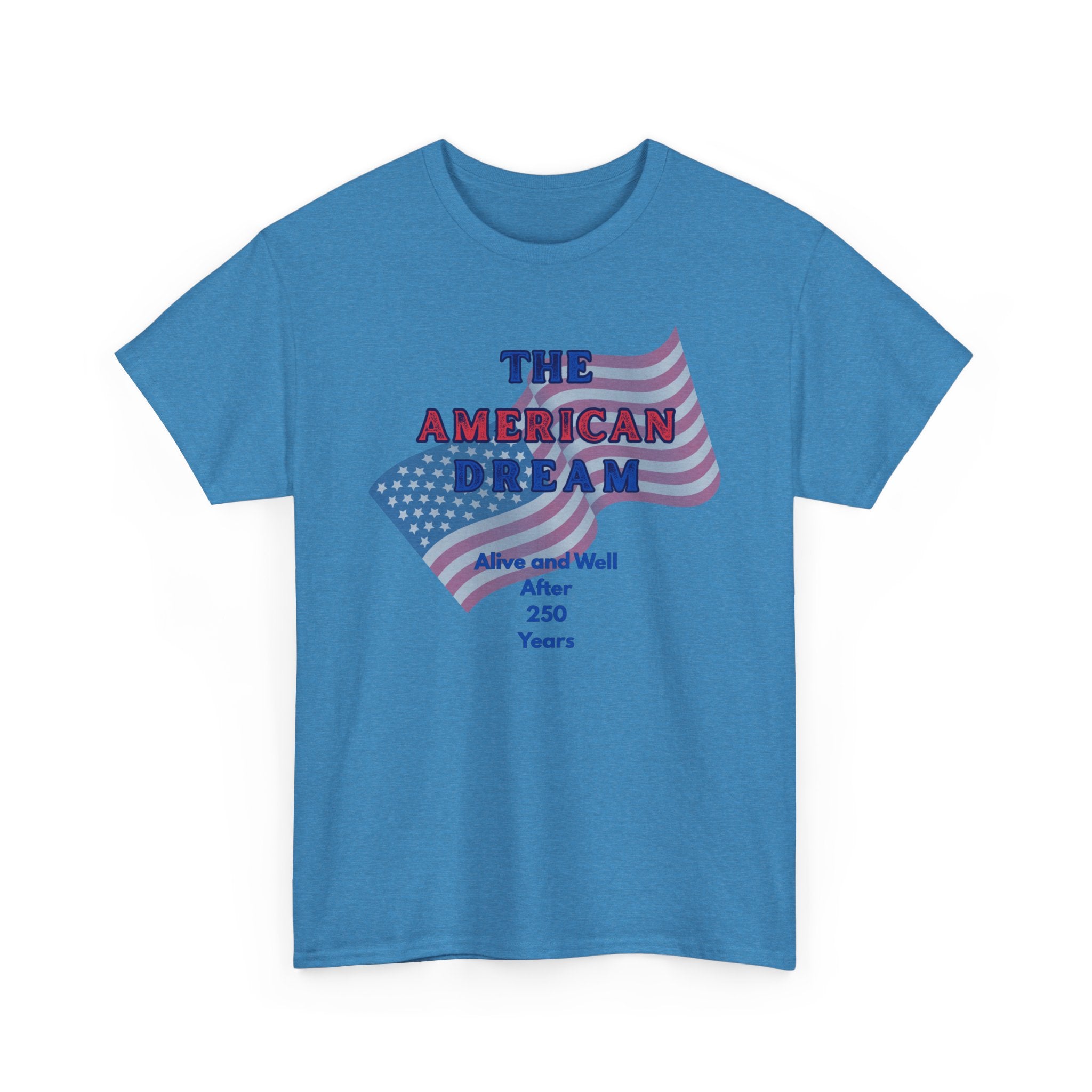The American Dream 250 Years Commemorative  Unisex T-Shirt, Patriotic Casual Wear, Unique Gift for July 4th, Outdoor [...]