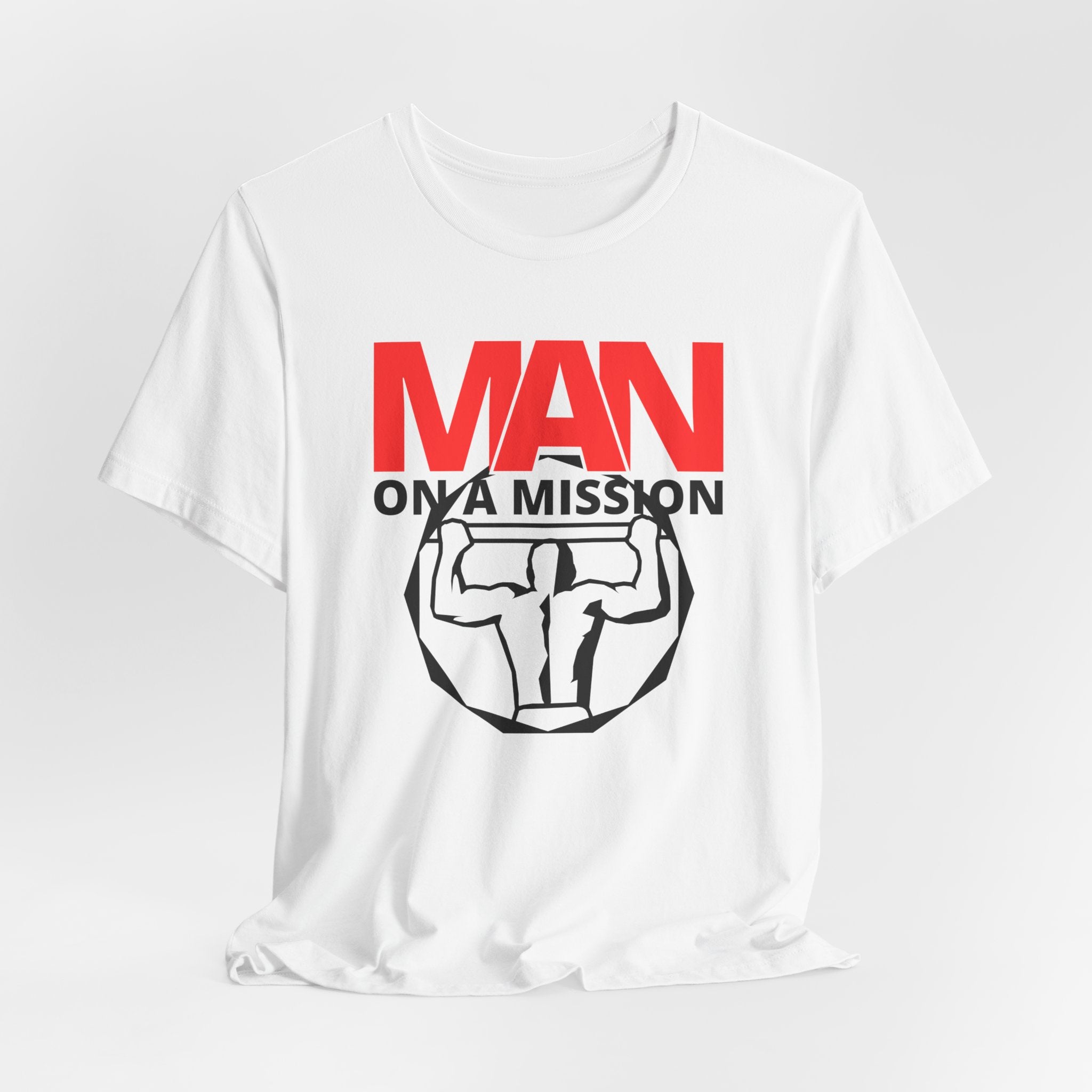 Man On A Mission Unisex Tee - Motivational Fitness T-Shirt, Inspirational Workout Shirt, Gym Apparel, Gift for Him