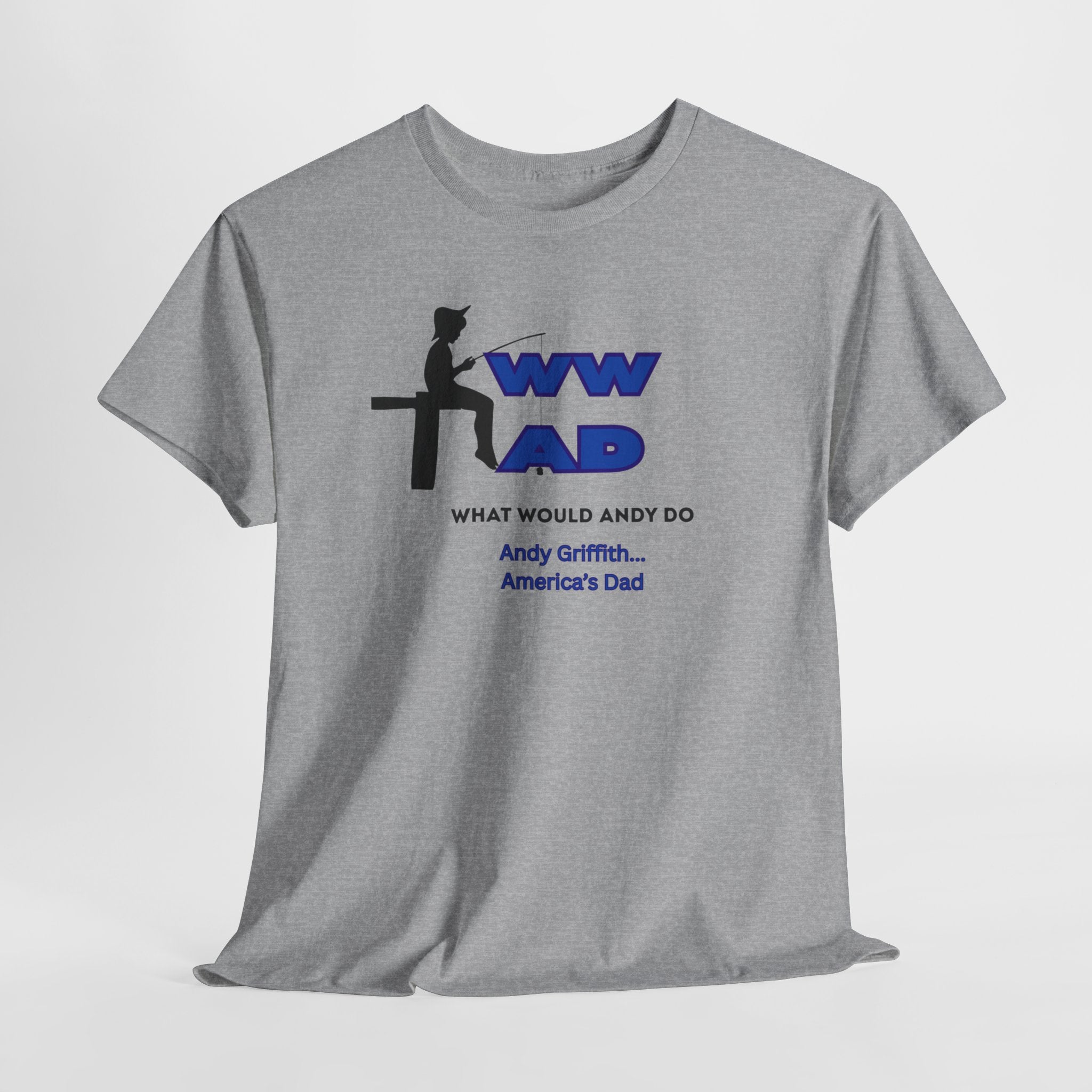 Nostalgic WWAD What Would Andy Do - Andy Griffith America's Dad  Unisex Heavy Cotton T-Shirt