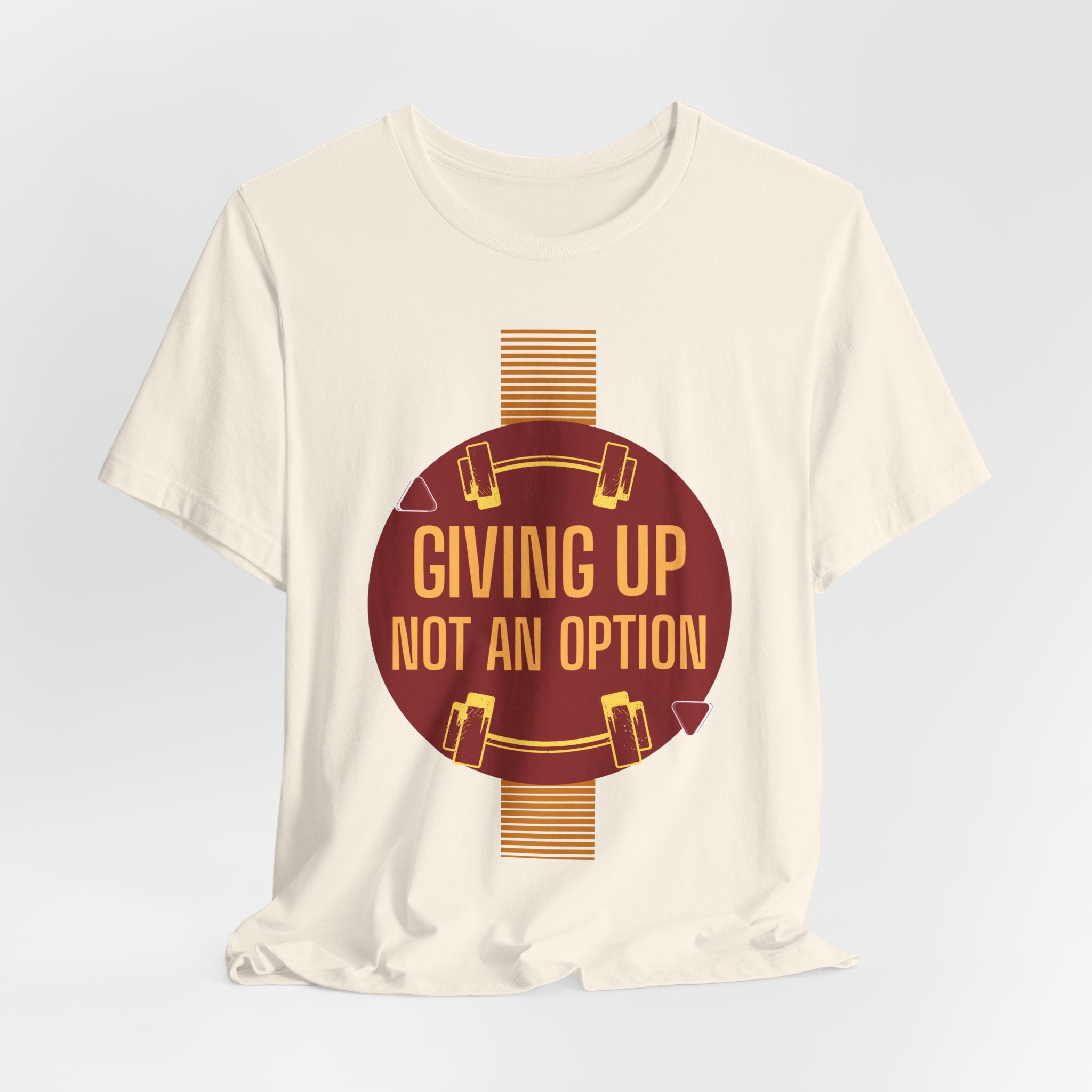 Motivational Fitness  Unisex T-Shirt - Giving Up Not an Option, Gym Shirt, Workout Tee, Exercise Gift, Casual Wear