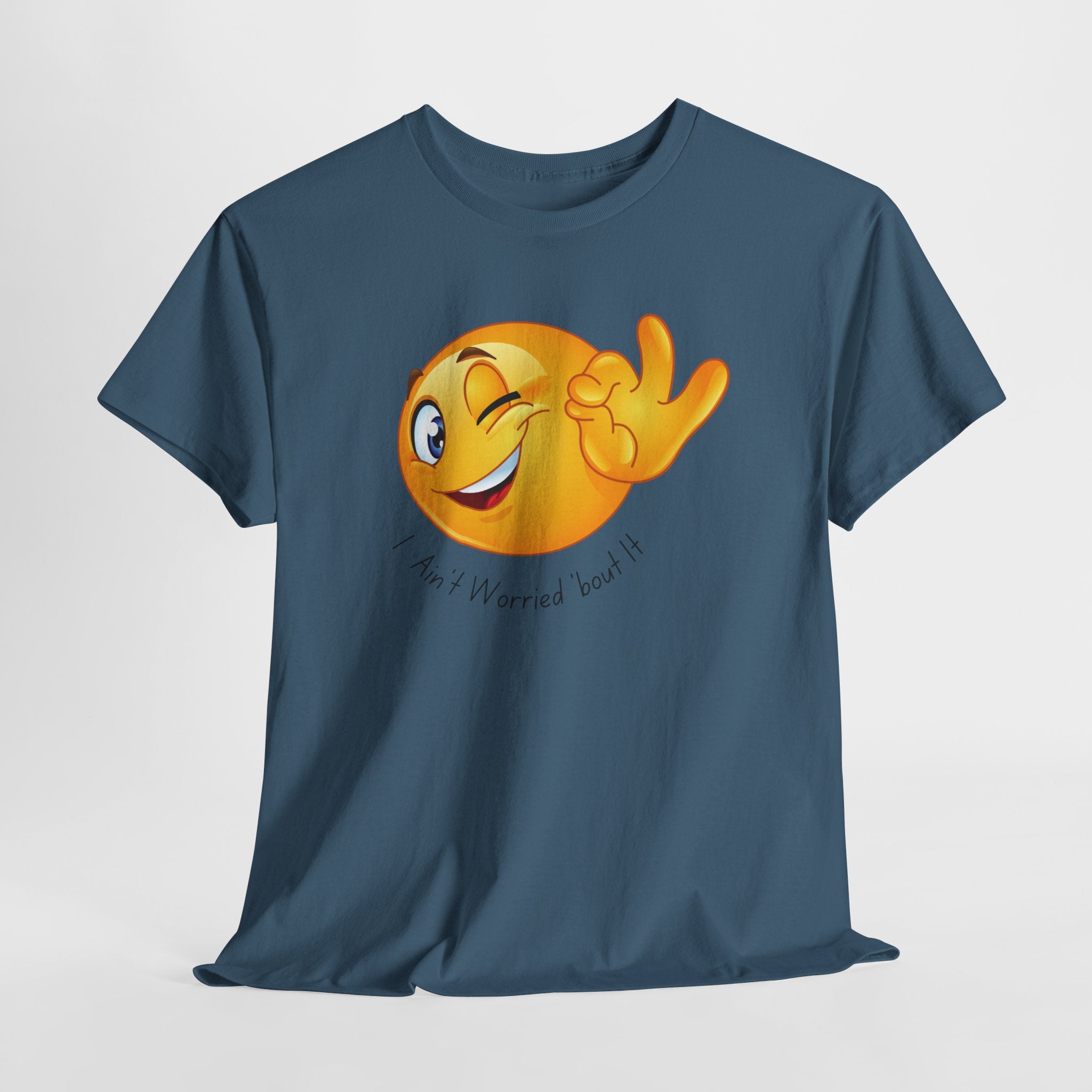 Smiley Winking Emoji Unisex Heavy Cotton Tee Shirt  — "I Ain’t Worried Bout It" Graphic T-Shirt