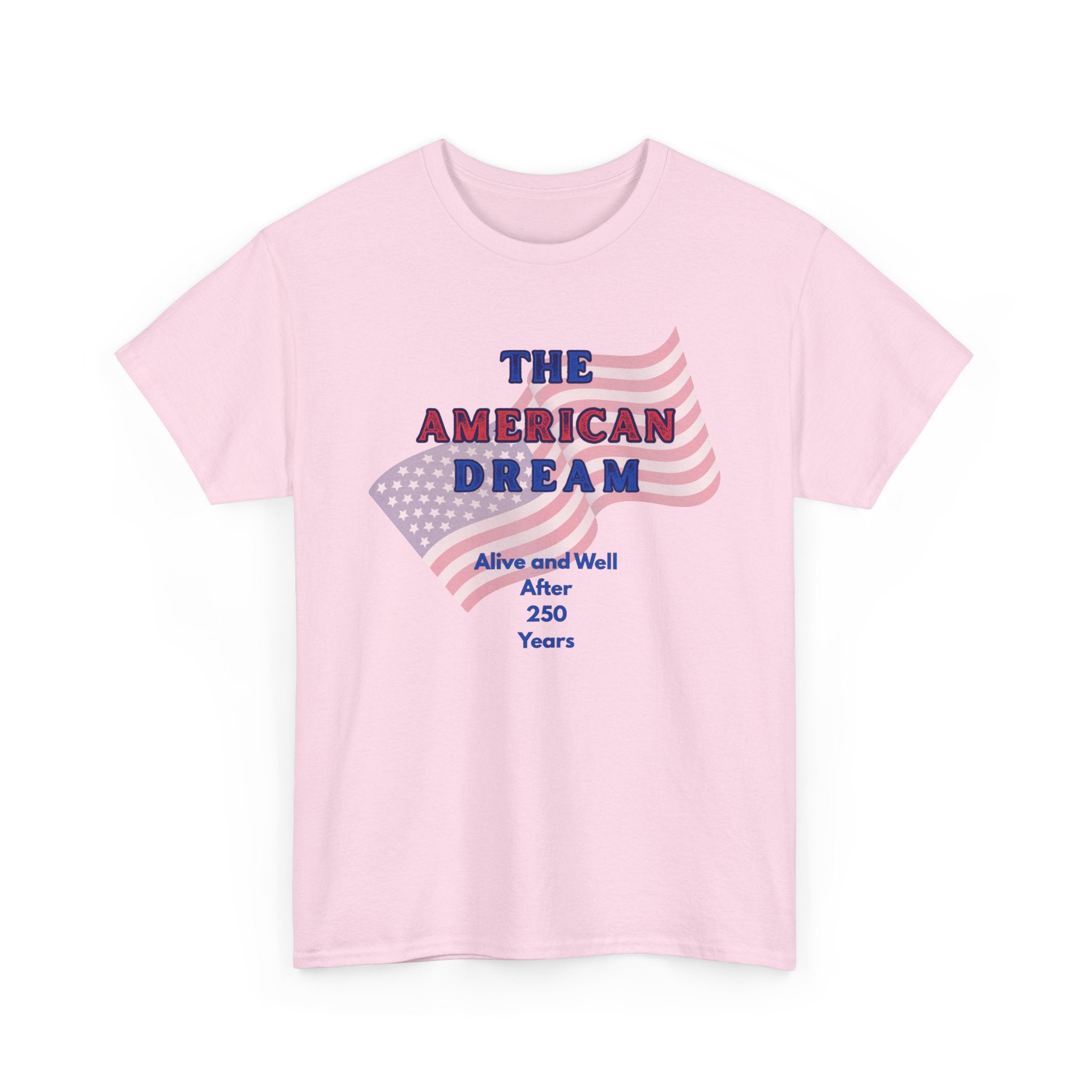 The American Dream 250 Years Commemorative  Unisex T-Shirt, Patriotic Casual Wear, Unique Gift for July 4th, Outdoor [...]